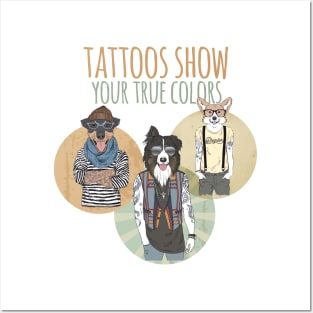 Tattooed Dog Gang. Show Your True Colors Posters and Art